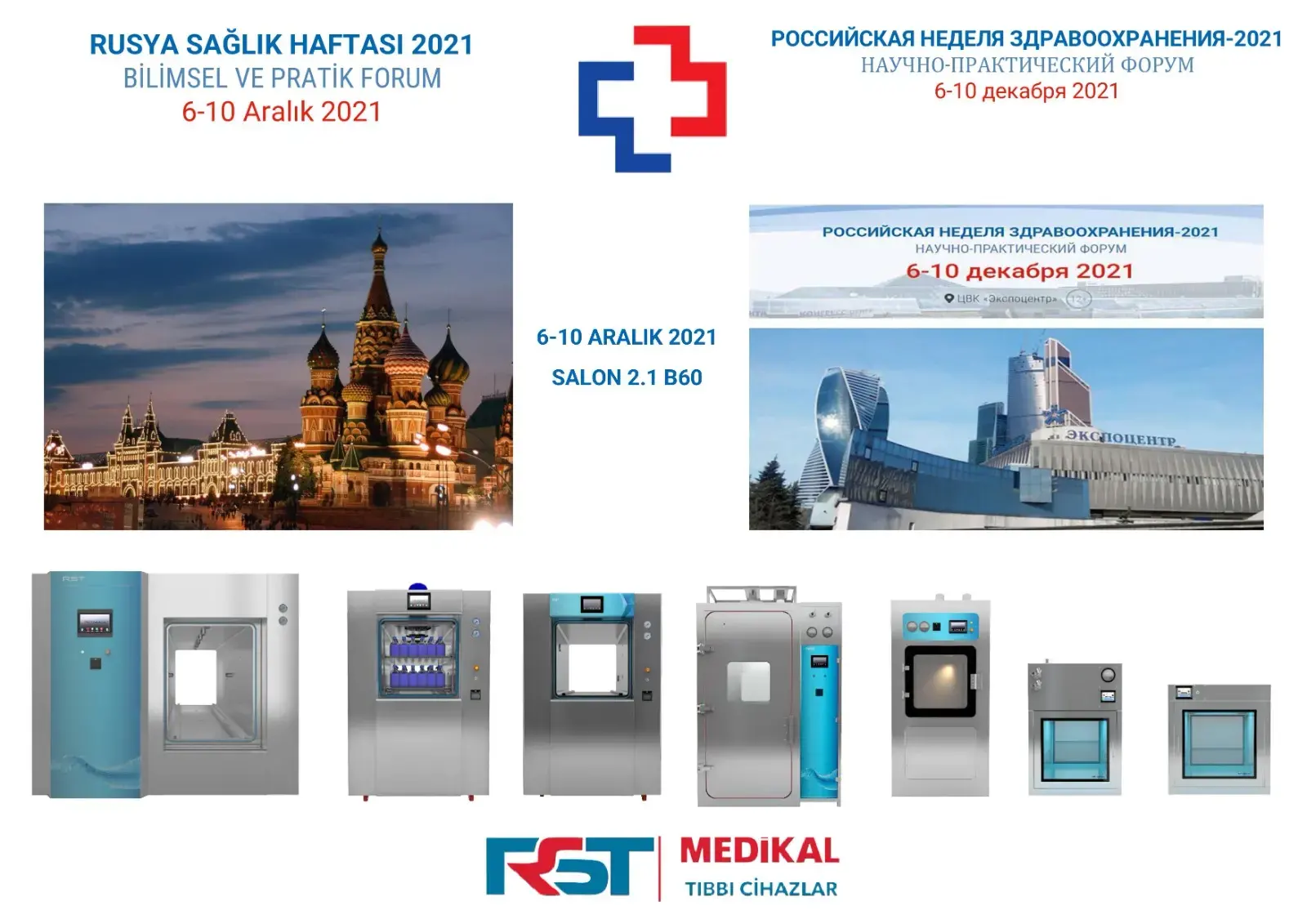 RST MEDİKAL RUSYA’DAKİ ULUSLARARASI SAĞLIK FUARINDA TÜRKİYE TEMSİLCİLERİ ARASINDA YERİNİ ALDI.